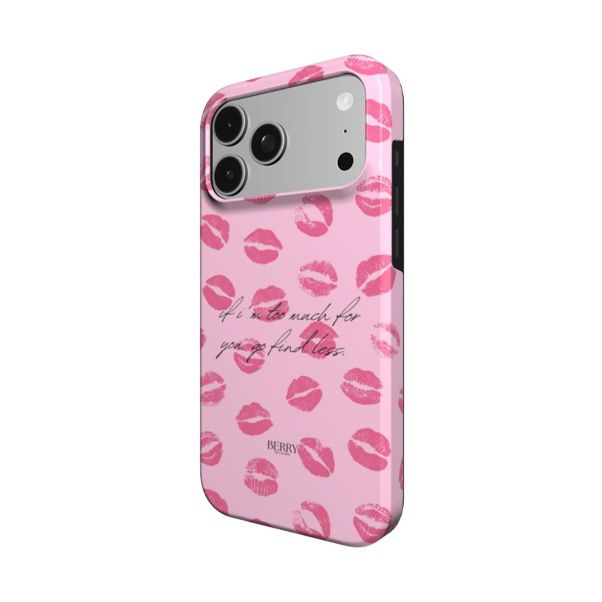 Funda para iPhone con diseño decorativo color: rosa – If I'm too much, find less